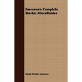 Emerson's Complete Works; Miscellanies - Paperback