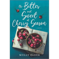 The Bitter and Sweet of Cherry Season - Paperback