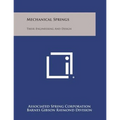 Mechanical Springs: Their Engineering and Design - Paperback