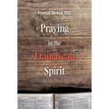 Praying in the Franciscan Spirit - Paperback