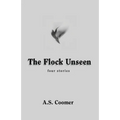 The Flock Unseen - Paperback