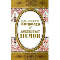 Dr. Boli's Anthology of American Humor - Paperback