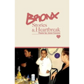 Bronx Stories & Heartbreak - Paperback