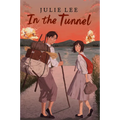 In the Tunnel - Hardcover