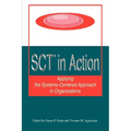 SCT? in Action: Applying the Systems-Centered Approach in Organizations - Paperback