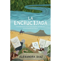 La Encrucijada = The Crossroads - Paperback