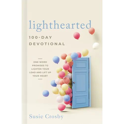 Lighthearted 100-Day Devotional: One-Word Promises to Lighten Your Load and Lift Up Your Heart - Hardcover