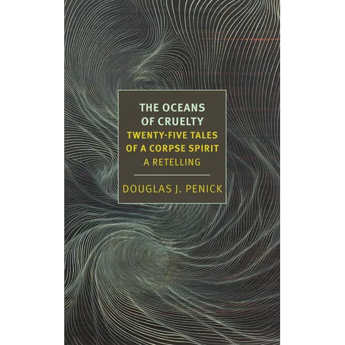 The Oceans of Cruelty: Twenty-Five Tales of a Corpse-Spirit: A Retelling - Paperback