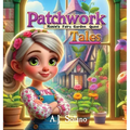 Patchwork Tales: Rosie's Fairy Garden Quest - Hardcover
