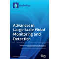 Advances in Large Scale Flood Monitoring and Detection - Hardcover