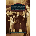 Jewish Communities of the Five Towns and the Rockaways - Hardcover