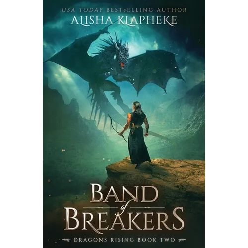 Band of Breakers: Dragons Rising Book Two - Paperback
