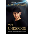 The Underdog: Achieving Your Dreams Against The Odds - Paperback