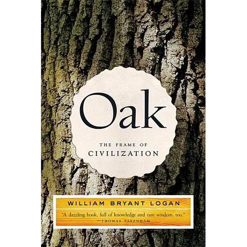 Oak: The Frame of Civilization - Paperback