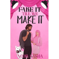 Fake It Till We Make It - Paperback