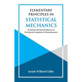 Elementary Principles in Statistical Mechanics - Paperback