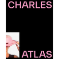 Charles Atlas: About Time - Hardcover