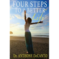 Four Steps to a Better Life: The Big Four Process - Paperback