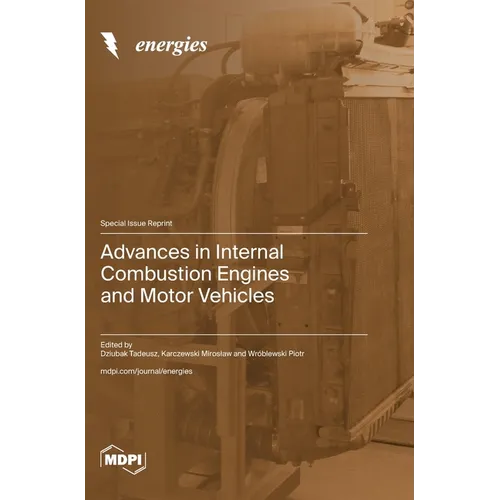 Advances in Internal Combustion Engines and Motor Vehicles - Hardcover
