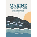 Marine Conservation: Guide for Non-Scientists - Paperback