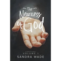 The Nearness of God: A Devotional Volume 1 - Paperback