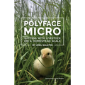 Polyface Micro: Success with Livestock on a Homestead Scale - Paperback