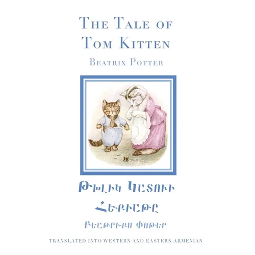 The Tale of Tom Kitten in Western and Eastern Armenian - Paperback