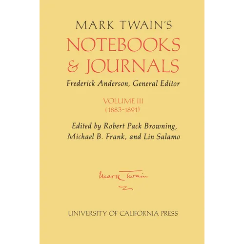 Mark Twain's Notebooks and Journals, Volume III: 1883-1891 Volume 8 - Hardcover