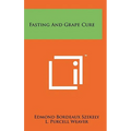 Fasting And Grape Cure - Hardcover