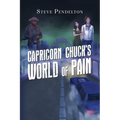Capricorn Chuck's World of Pain - Paperback