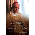 A Shepherd Solicitous for the Whole Church: Bishop Athanasius Schneider in Conversation with Dániel Fülep & Others - Paperback