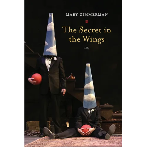 The Secret in the Wings: A Play - Paperback