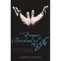 The Deeper Christian Life - Paperback