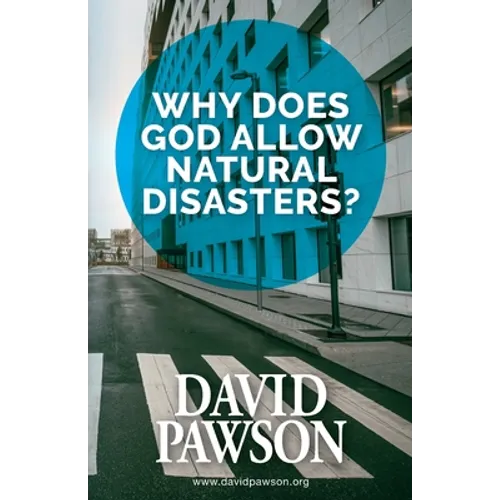 Why Does God Allow Natural Disasters? - Paperback