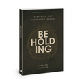 Beholding: Deepening Our Experience in God - Paperback