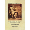 The Cure at Troy: A Version of Sophocles' Philoctetes - Paperback