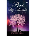 Poet By Mistake: Stroke of love - Paperback