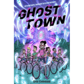 Ghost Town: A Graphic Novel - Paperback
