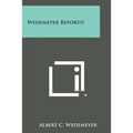 Wedemeyer Reports! - Paperback