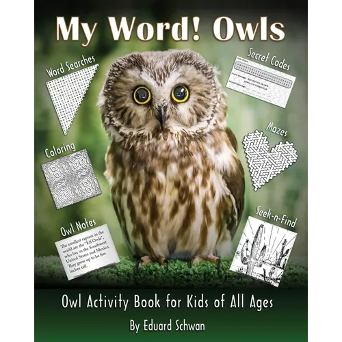 My Word! Owls: Owl Activity Book for Kids of All Ages - Paperback