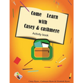 Come Learn With Casey & Cashmere Activity Book! - Paperback