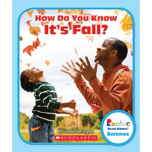 How Do You Know It's Fall? (Rookie Read-About Science: Seasons) - Paperback