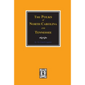 The Polks of North Carolina and Tennessee. - Paperback