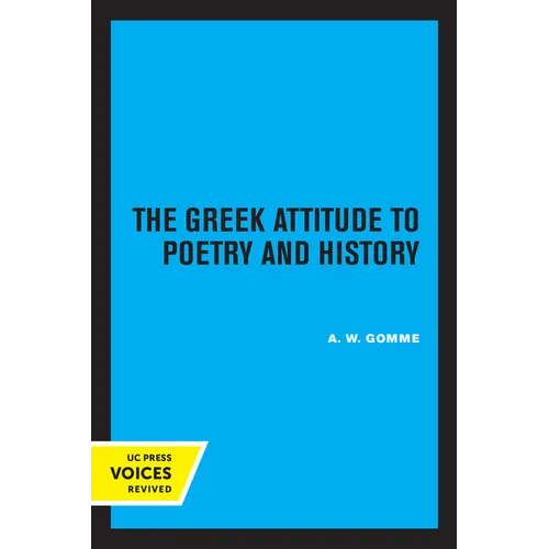 The Greek Attitude to Poetry and History: Volume 27 - Paperback