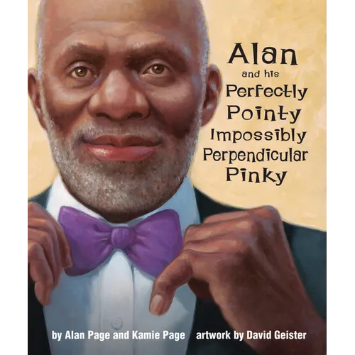 Alan and His Perfectly Pointy Impossibly Perpendicular Pinky - Hardcover