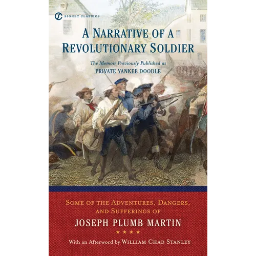 A Narrative of a Revolutionary Soldier: Some Adventures, Dangers, and Sufferings of Joseph Plumb Martin - Mass Market Paperbound