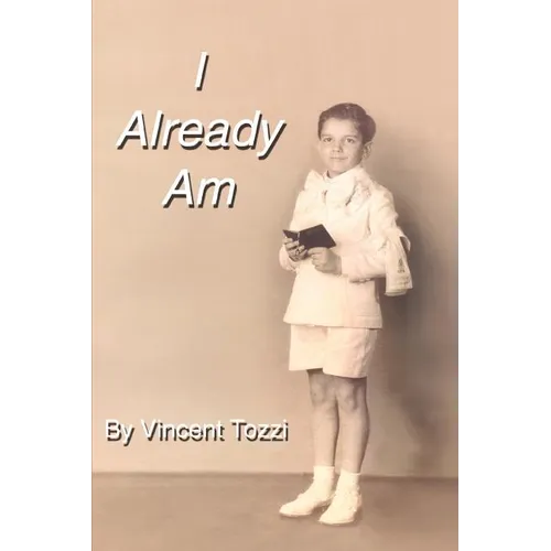 I Already Am - Paperback