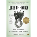 Lords of Finance: The Bankers Who Broke the World (Pulitzer Prize Winner) - Paperback