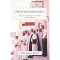 Frontline Diplomacy: A Memoir of a Foreign Service Officer in the Middle East - Paperback