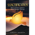 Sanctification: Obtain Spiritual Aptitude and Unlock Spiritual Authority - Paperback